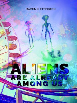 cover image of Aliens are Already Among Us